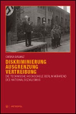 Diskriminierung, Ausgrenzung, Vertreibung von Baganz,  Carina