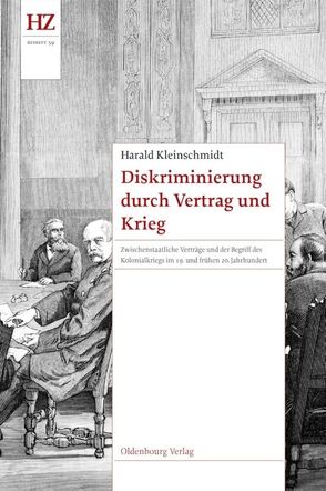 Diskriminierung durch Vertrag und Krieg von Kleinschmidt,  Harald