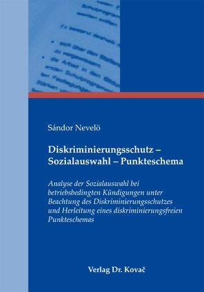 Diskriminierungsschutz – Sozialauswahl – Punkteschema von Nevelö,  Sándor