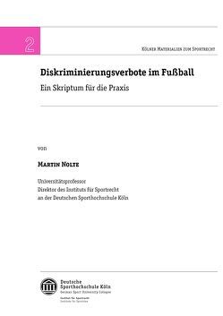 Diskriminierungsverbote im Fußball von Nolte,  Prof. Dr. Martin