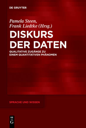 Diskurs der Daten von Liedtke,  Frank, Steen,  Pamela