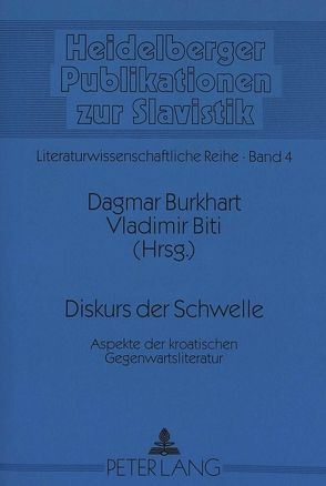 Diskurs der Schwelle von Biti,  Vladimir, Burkhart,  Dagmar