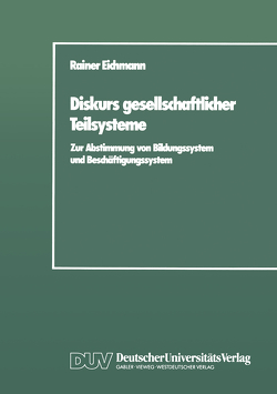 Diskurs gesellschaftlicher Teilsysteme von Eichmann,  Rainer