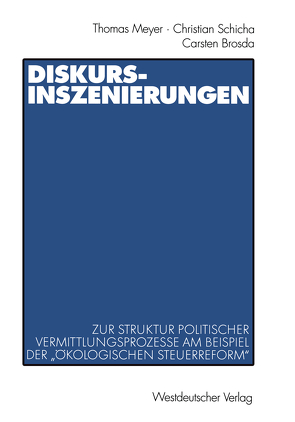 Diskurs-Inszenierungen von Brosda,  Carsten, Meyer,  Thomas, Schicha,  Christian