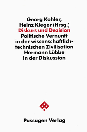 Diskurs und Dezision von Kleger,  Heinz, Kohler,  Georg