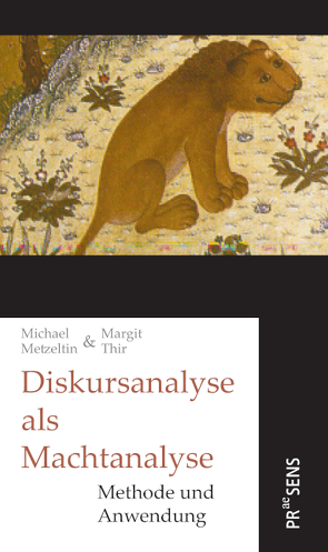 Diskursanalyse als Machtanalyse von Metzeltin,  Michael, Thir,  Margit