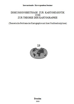 Diskussionsbeiträge zur Kartosemiotik und zur Theorie der Kartographie von Wolodtschenko,  Alexander