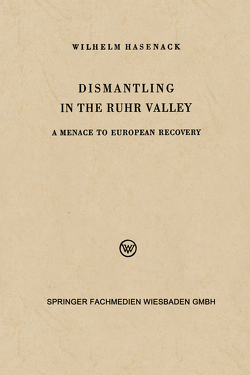 Dismantling in the Ruhr Valley von Hasenack,  Wilhelm