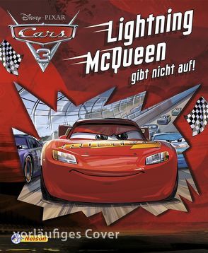 Disney Cars 3: Lightning McQueen gibt nicht auf!