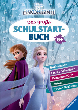 Disney Die Eiskönigin 2: Das große Schulstartbuch von The Walt Disney Company