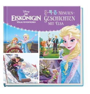 Disney Die Eiskönigin: 3-4-5-Minuten-Geschichten mit Elsa