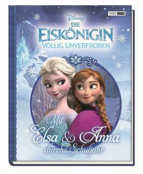 Disney Die Eiskönigin: Mit Elsa und Anna durchs Schuljahr von Panini