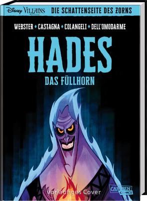 Disney – Die Schattenseite des Zorns: Hades von Castagna,  Manlio, Colangeli,  Lorenzo, Dell'Omodarme,  Francesca, Disney,  Walt, Walther-Kotzé,  Stefanie, Webster,  Harriet