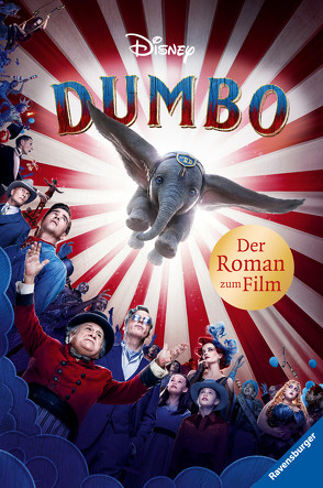 Disney Dumbo: Der Roman zum Film von The Walt Disney Company