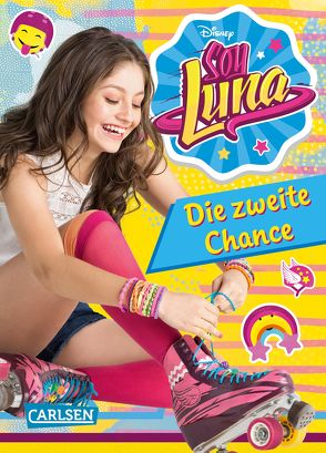 Disney Soy Luna: Soy Luna – Die zweite Chance von Disney Enterprises,  Inc.