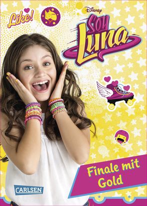 Disney Soy Luna: Soy Luna – Finale mit Gold von Disney Enterprises,  Inc.