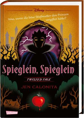 Disney. Twisted Tales: Spieglein, Spieglein von Calonita,  Jen, Disney,  Walt, Gutberlet,  Ronald