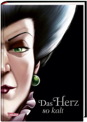 Disney. Villains 8: Das Herz so kalt (Cinderella) von Disney,  Walt, Kurtz,  Ellen, Valentino,  Serena