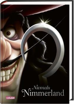 Disney. Villains 9: Niemals Nimmerland von Disney,  Walt, Kurtz,  Ellen, Valentino,  Serena