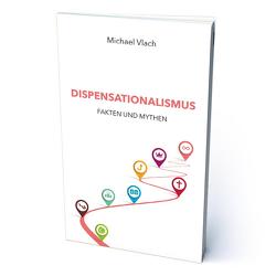 Dispensationalismus von Vlach,  Michael