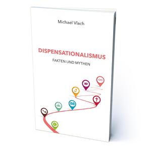 Dispensationalismus von Vlach,  Michael