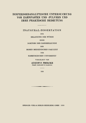 Dispersoidanalytische Untersuchung von Zahnpasten und -Pulvern und Ihre Praktische Bedeutung von Thölcke,  August Friedrich