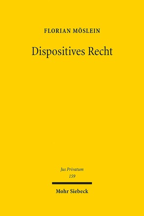 Dispositives Recht von Möslein,  Florian