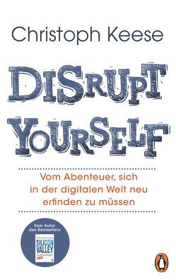 Disrupt Yourself von Keese,  Christoph