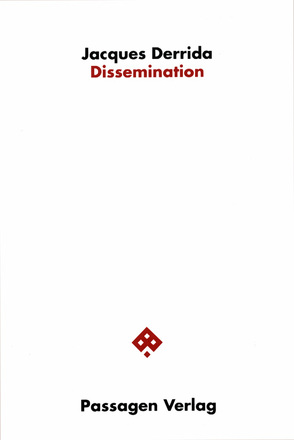 Dissemination von Derrida,  Jacques, Engelmann,  Peter, Gondek,  Hans-Dieter