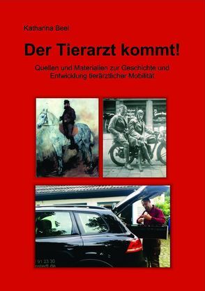 Dissertation: Der Tierarzt kommt! von Beel,  Katharina