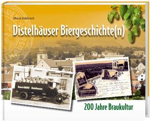 Distelhäuser Biergeschichte(n) von Goblirsch,  Maria