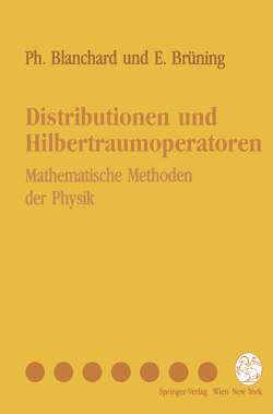 Distributionen und Hilbertraumoperatoren von Blanchard,  Philippe, Brüning,  Erwin