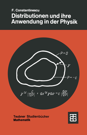 Distributionen und ihre Anwendung in der Physik von Constantinescu,  Florin