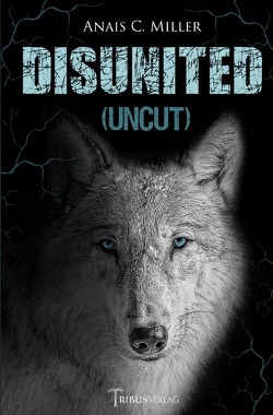 Disunited von Miller,  Anais C., Verlag,  Tribus