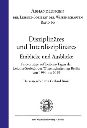 Disziplinäres und Interdisziplinäres. Einblicke und Ausblicke von Altvater,  Elmar, Banse,  Gerhard, Hecht,  Hartmut, Rapoport,  Tom