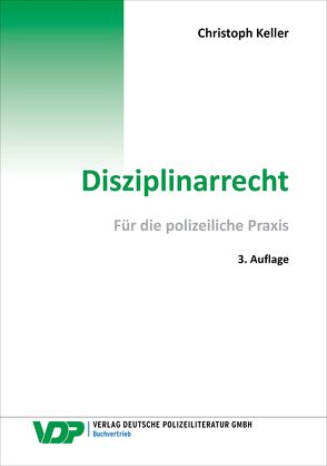 Disziplinarrecht von Keller,  Christoph