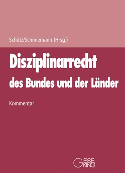 Disziplinarrecht des Bundes und der Länder von Schmiemann,  Erwin