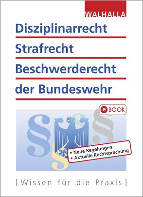 Disziplinarrecht, Strafrecht, Beschwerderecht der Bundeswehr von Fritzen,  Roland, Schnell,  Karl Helmut