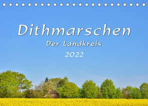 Dithmarschen – Der Landkreis (Tischkalender 2022 DIN A5 quer) von Plett,  Rainer