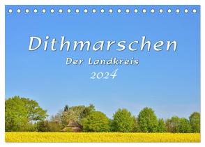 Dithmarschen – Der Landkreis (Tischkalender 2024 DIN A5 quer), CALVENDO Monatskalender von Plett,  Rainer