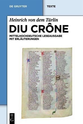 Diu Crône von Felder,  Gudrun, Heinrich von dem Türlin