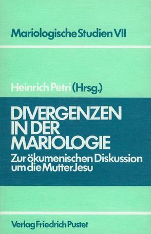 Divergenzen in der Mariologie von Petri,  Heinrich