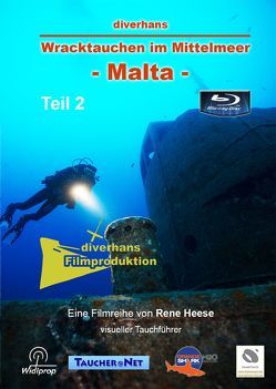 diverhans – Wracktauchen im Mittelmeer – Malta von Heese,  René, Hiersche,  Astrid