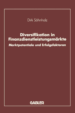 Diversifikation in Finanzdienstleistungsmärkte von Söhnholz,  Dirk