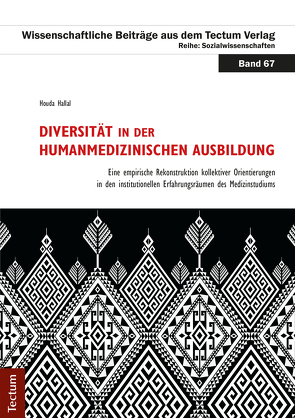 Diversität in der humanmedizinischen Ausbildung von Hallal,  Houda