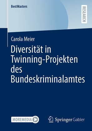 Diversität in Twinning-Projekten des Bundeskriminalamtes von Meier,  Carola