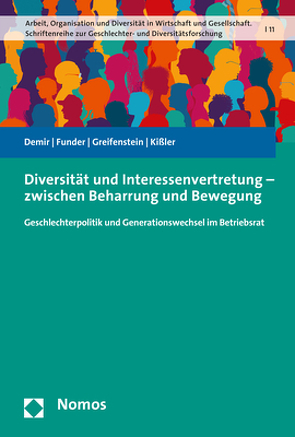 Diversität und Interessenvertretung – zwischen Beharrung und Bewegung von Demir,  Nur, Funder,  Maria, Greifenstein,  Ralph, Kißler,  Leo