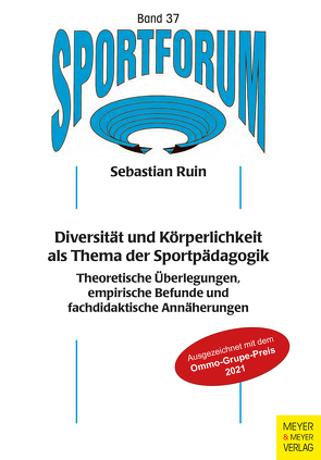 Diversität und Körperlichkeit als Thema der Sportpädagogik von Ruin,  Sebastian