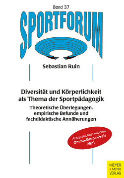 Diversität und Körperlichkeit als Thema der Sportpädagogik von Ruin,  Sebastian