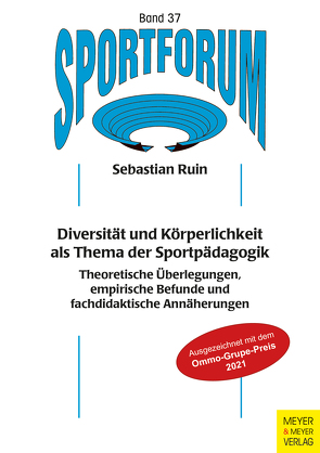 Diversität und Körperlichkeit als Thema der Sportpädagogik von Ruin,  Sebastian